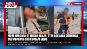 Maut Di Tengah Banjir! Ayah Dan Anak Ditemukan Tak Sadarkan Diri